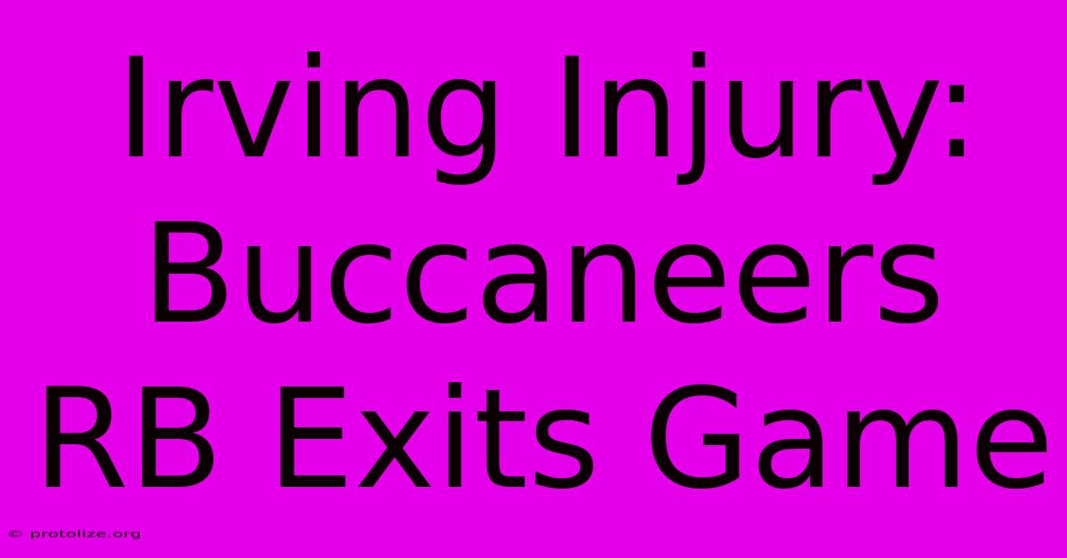 Irving Injury: Buccaneers RB Exits Game Irving Injury: Buccaneers RB Exits Game