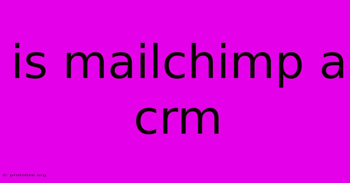 Is Mailchimp A Crm