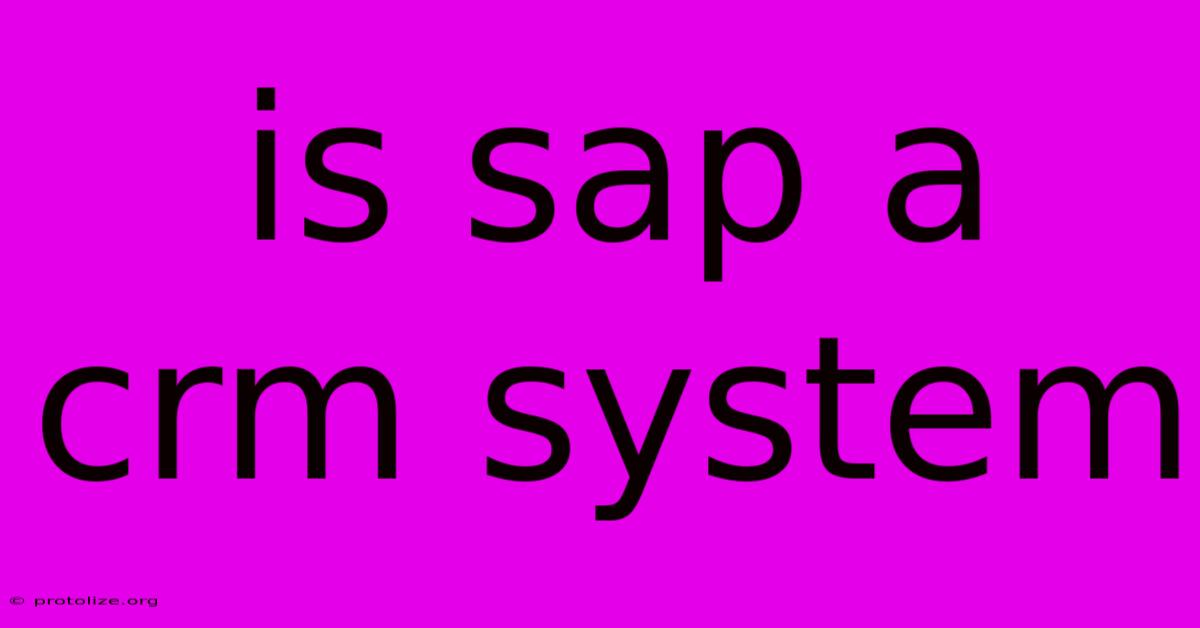 Is Sap A Crm System