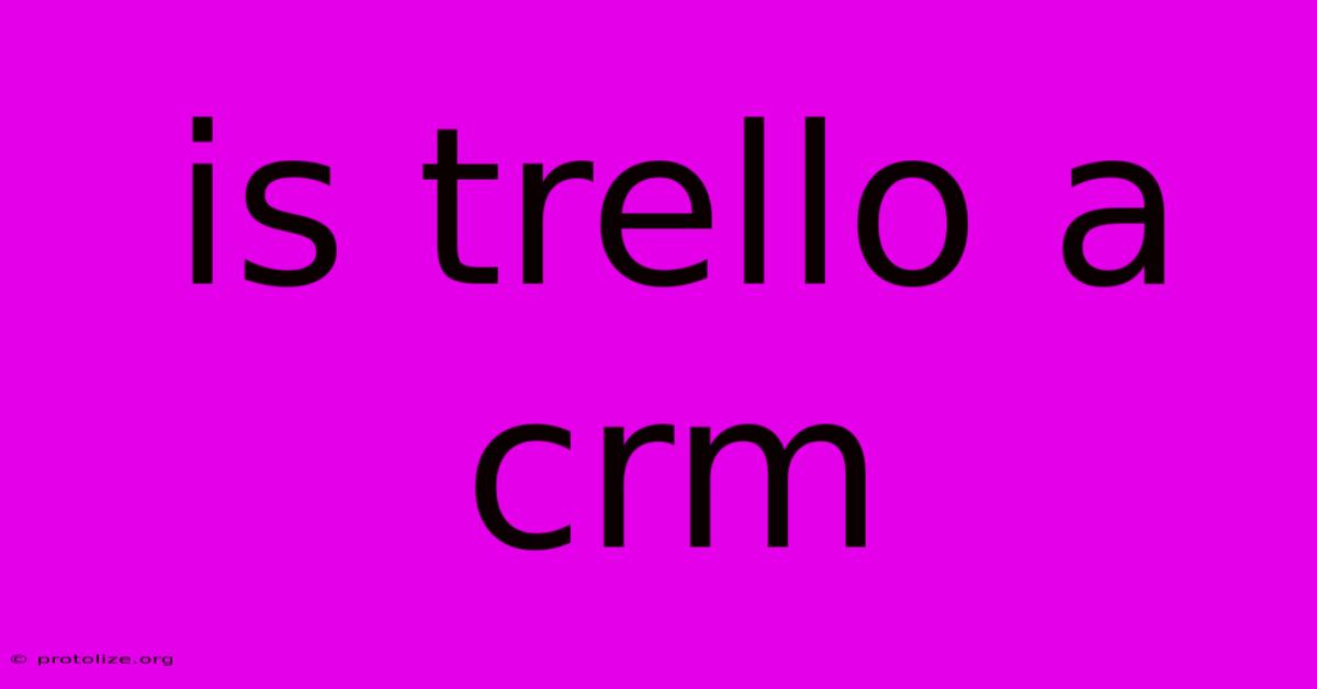 Is Trello A Crm