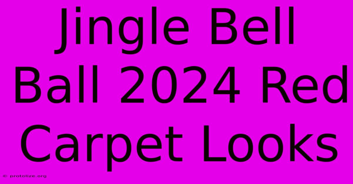Jingle Bell Ball 2024 Red Carpet Looks Jingle Bell Ball 2024 Red Carpet Looks