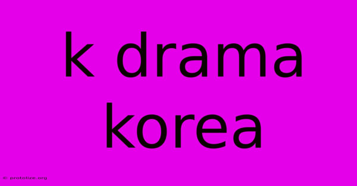 K Drama Korea