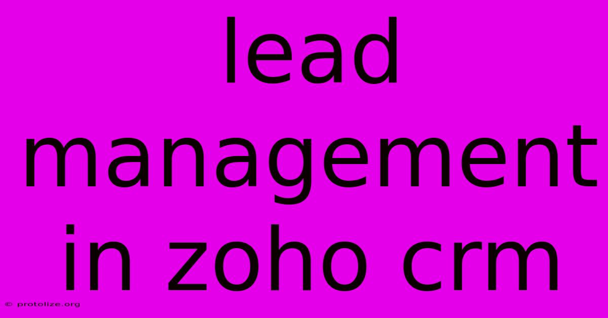 Lead Management In Zoho Crm