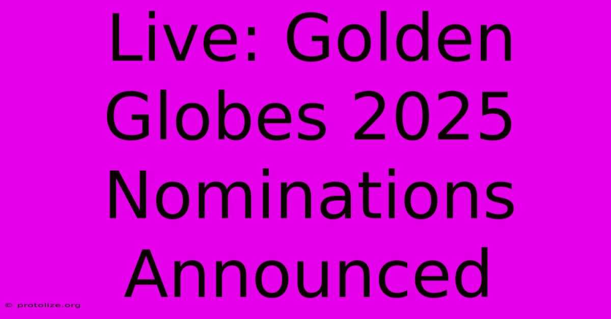 Live: Golden Globes 2025 Nominations Announced