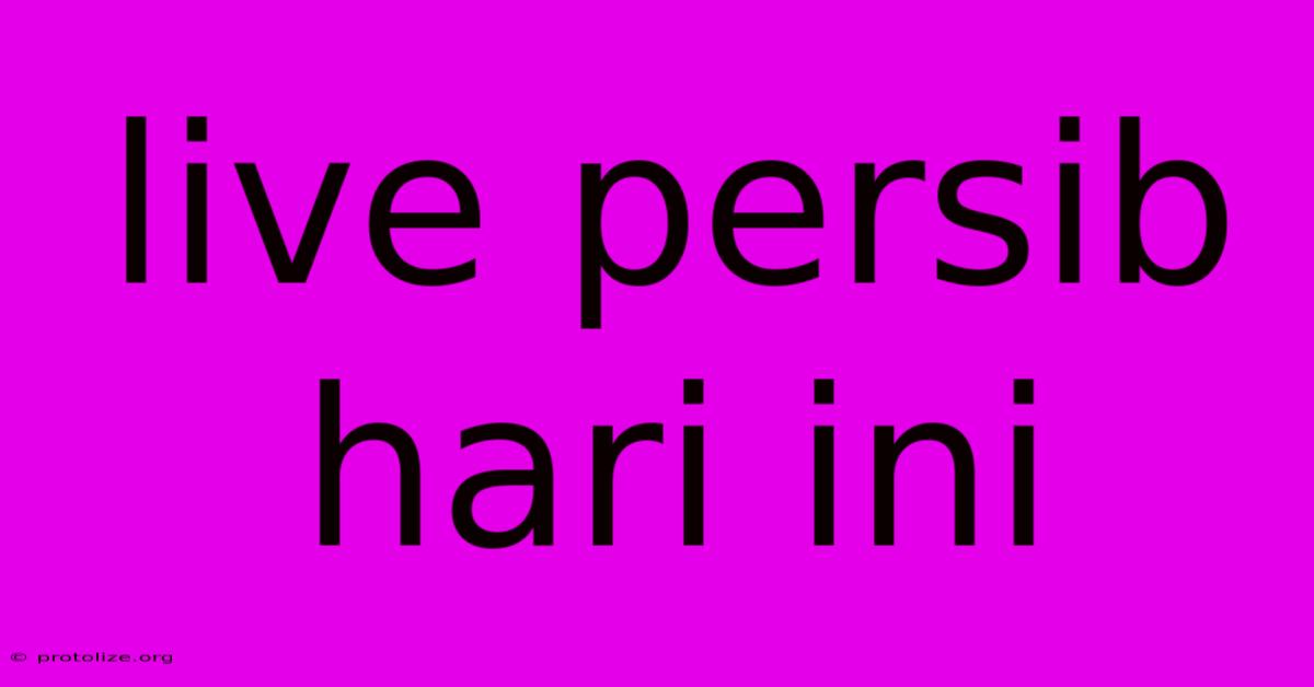 Live Persib Hari Ini