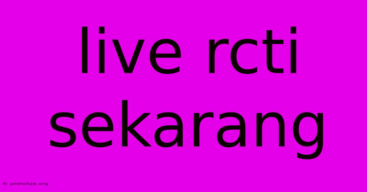 Live Rcti Sekarang