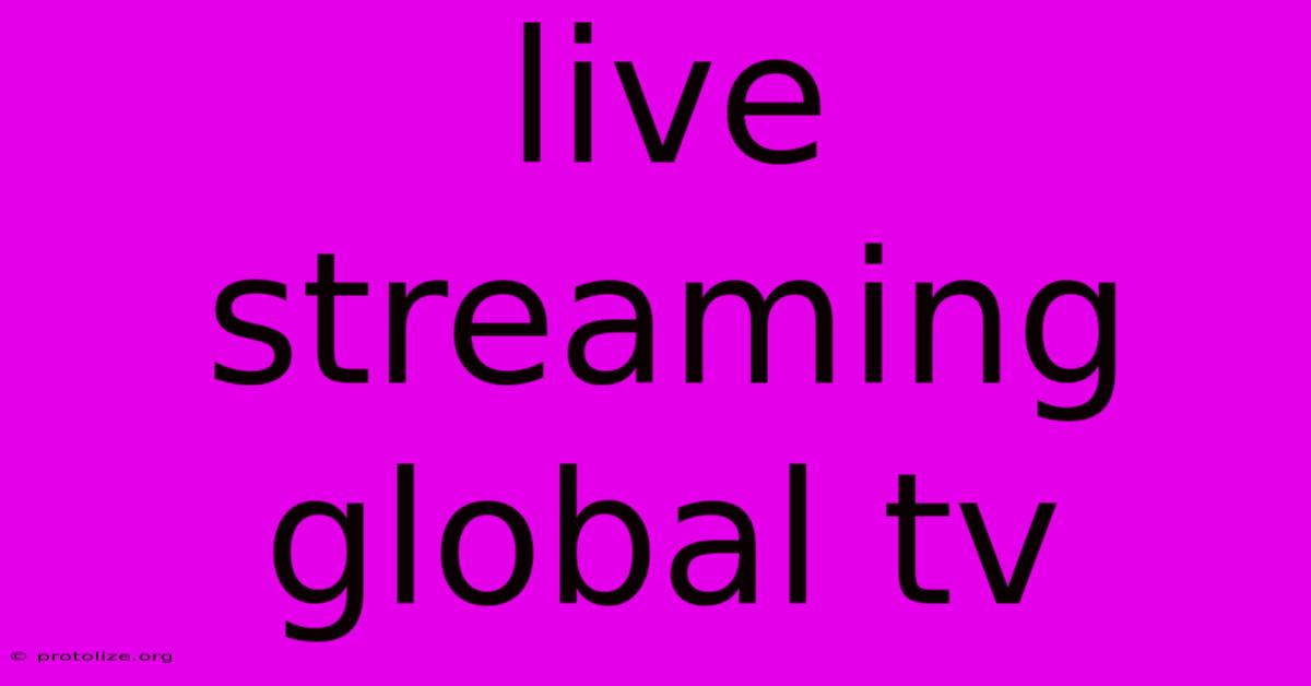 Live Streaming Global Tv