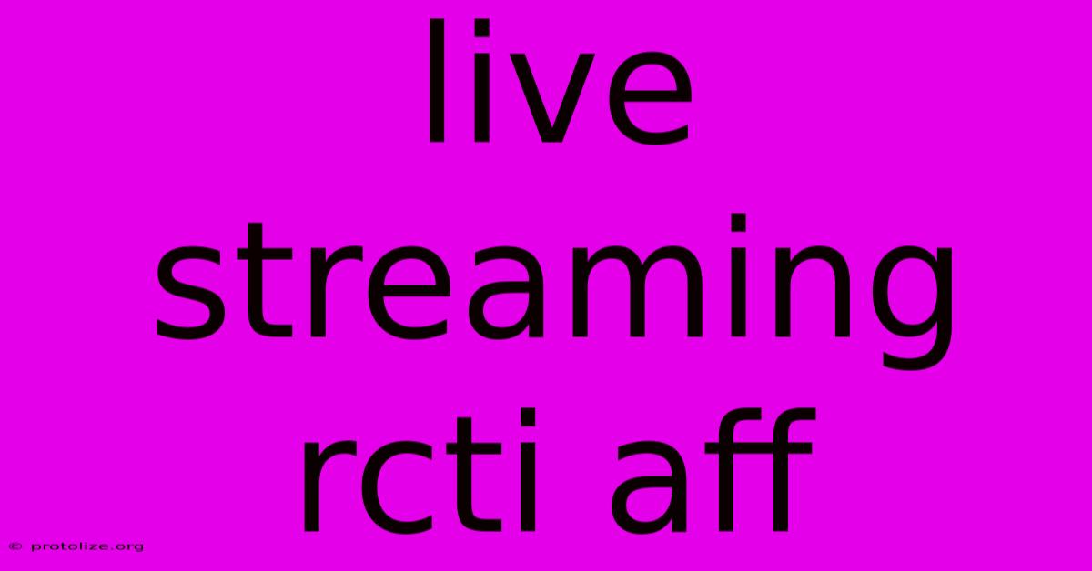 Live Streaming Rcti Aff