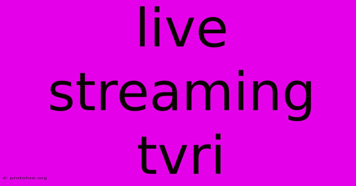 Live Streaming Tvri