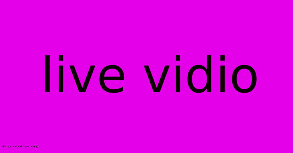 Live Vidio