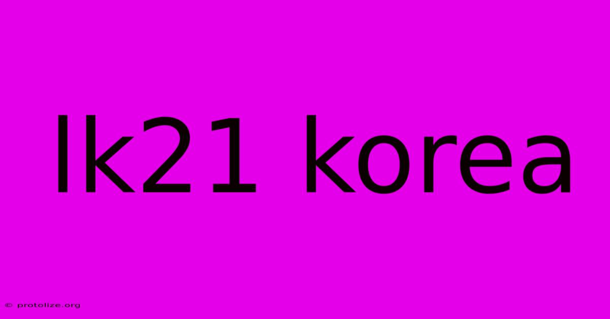 Lk21 Korea