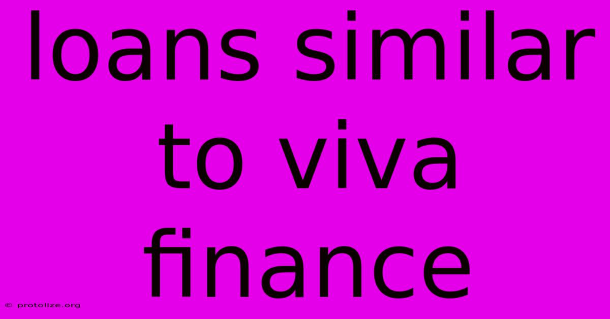 Loans Similar To Viva Finance Loans Similar To Viva Finance