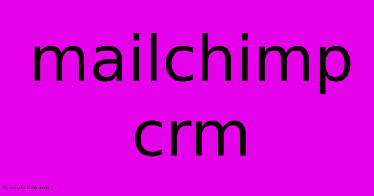 Mailchimp Crm Mailchimp Crm