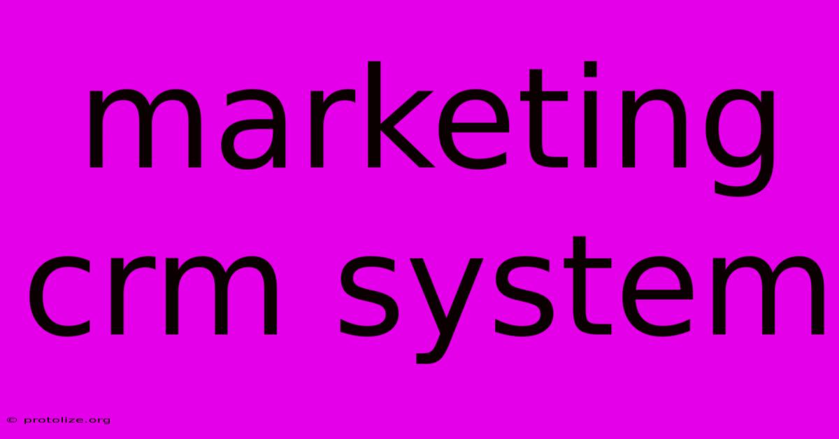 Marketing Crm System Marketing Crm System