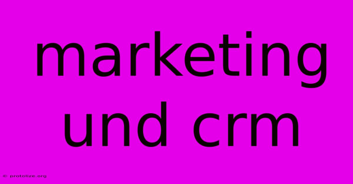 Marketing Und Crm Marketing Und Crm