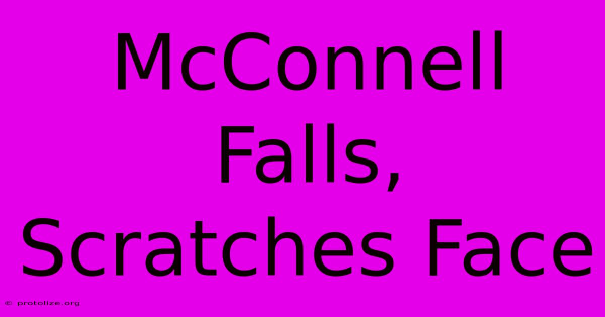 McConnell Falls, Scratches Face McConnell Falls, Scratches Face