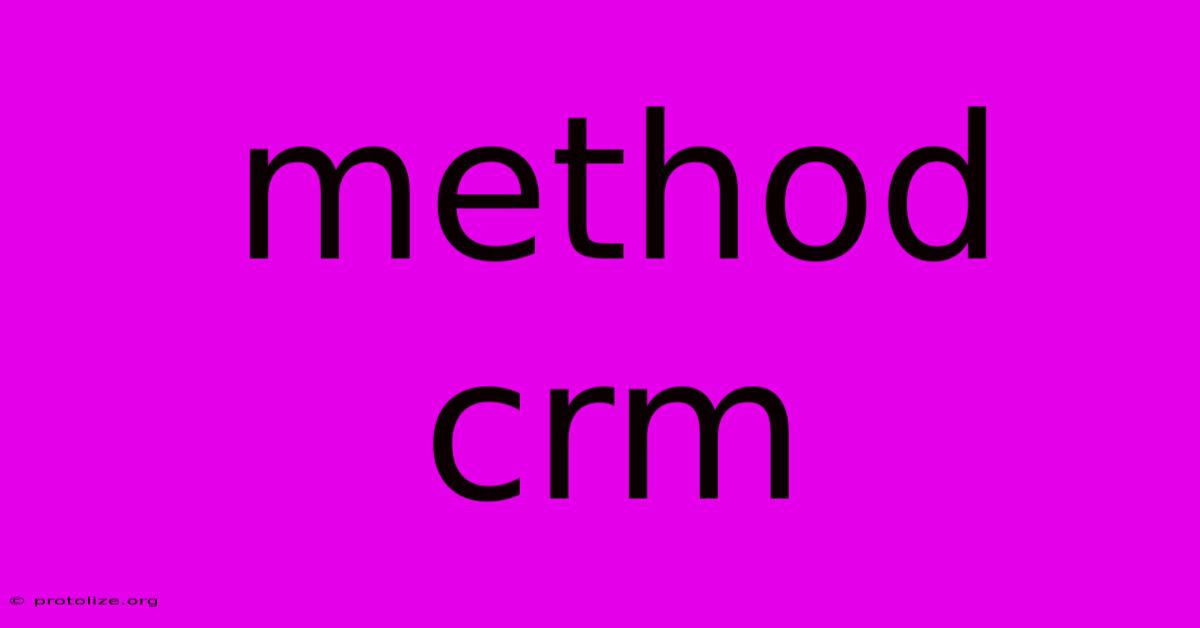 Method Crm Method Crm