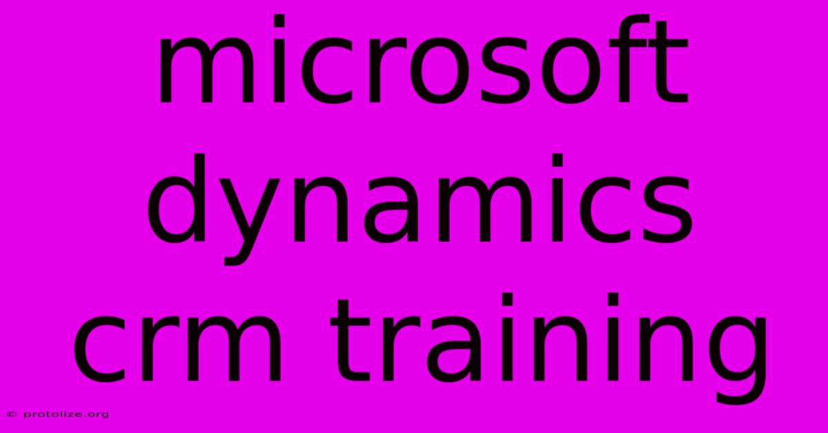 Microsoft Dynamics Crm Training