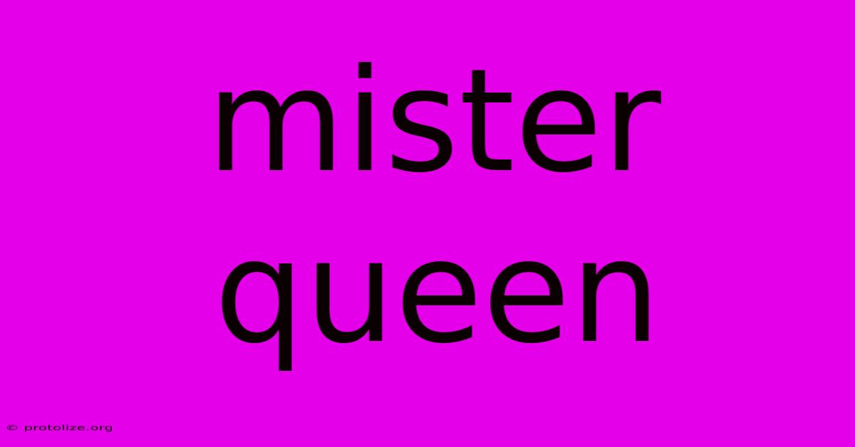 Mister Queen