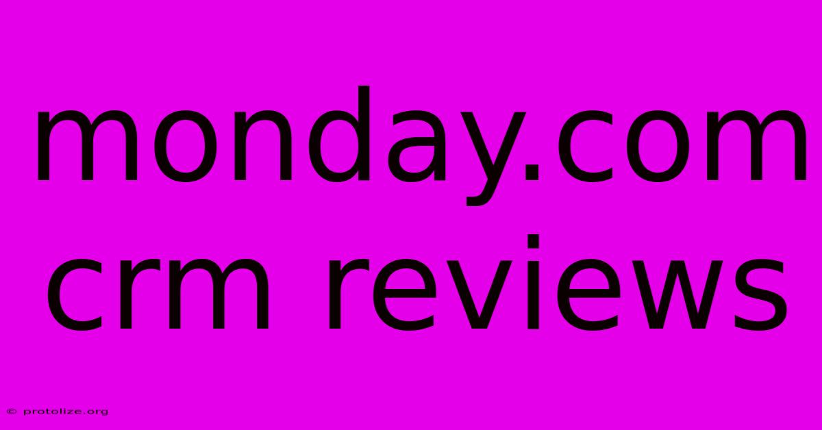 Monday.com Crm Reviews