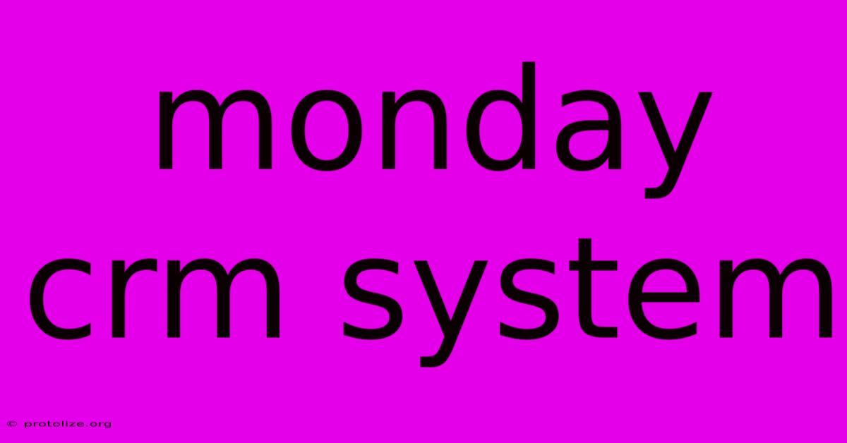 Monday Crm System Monday Crm System