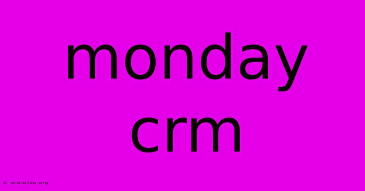 Monday Crm Monday Crm