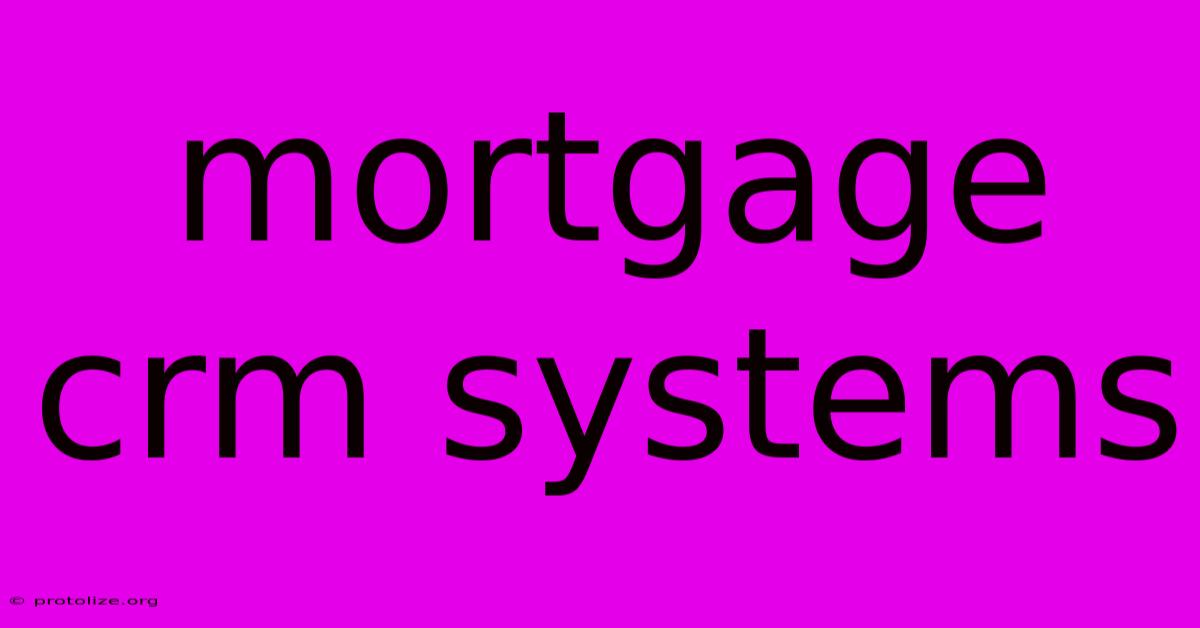 Mortgage Crm Systems Mortgage Crm Systems