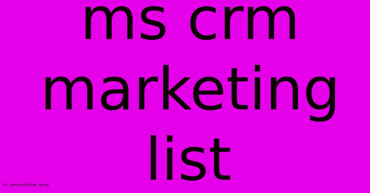 Ms Crm Marketing List