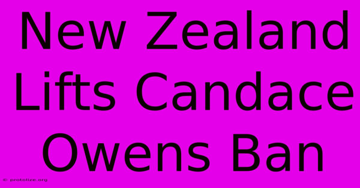 New Zealand Lifts Candace Owens Ban New Zealand Lifts Candace Owens Ban