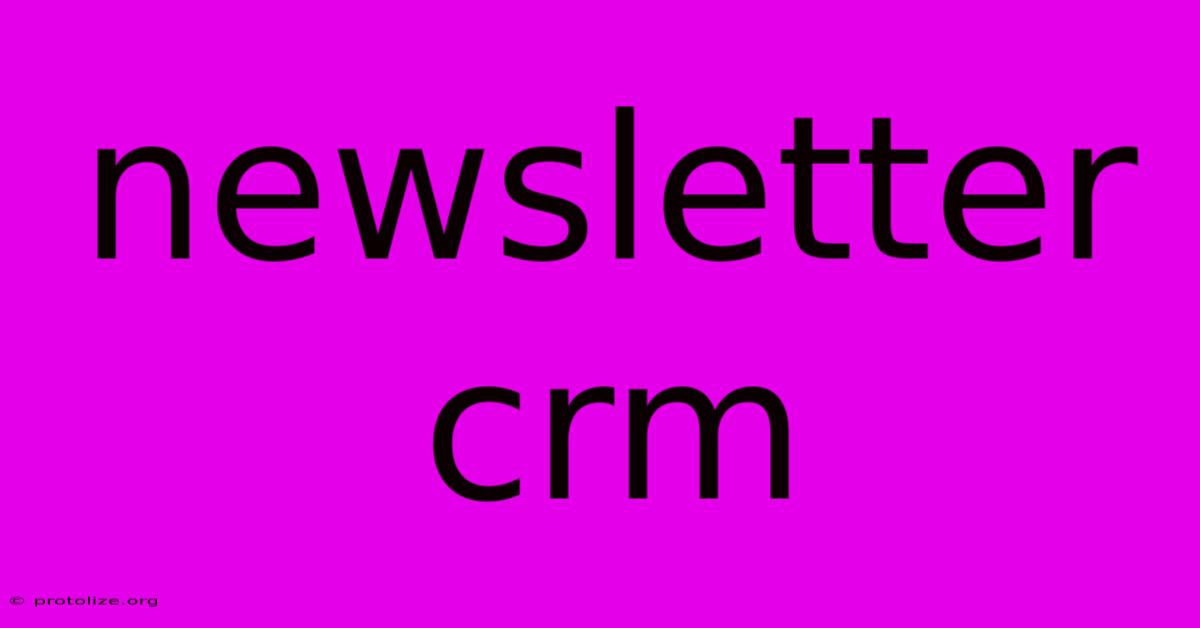 Newsletter Crm Newsletter Crm
