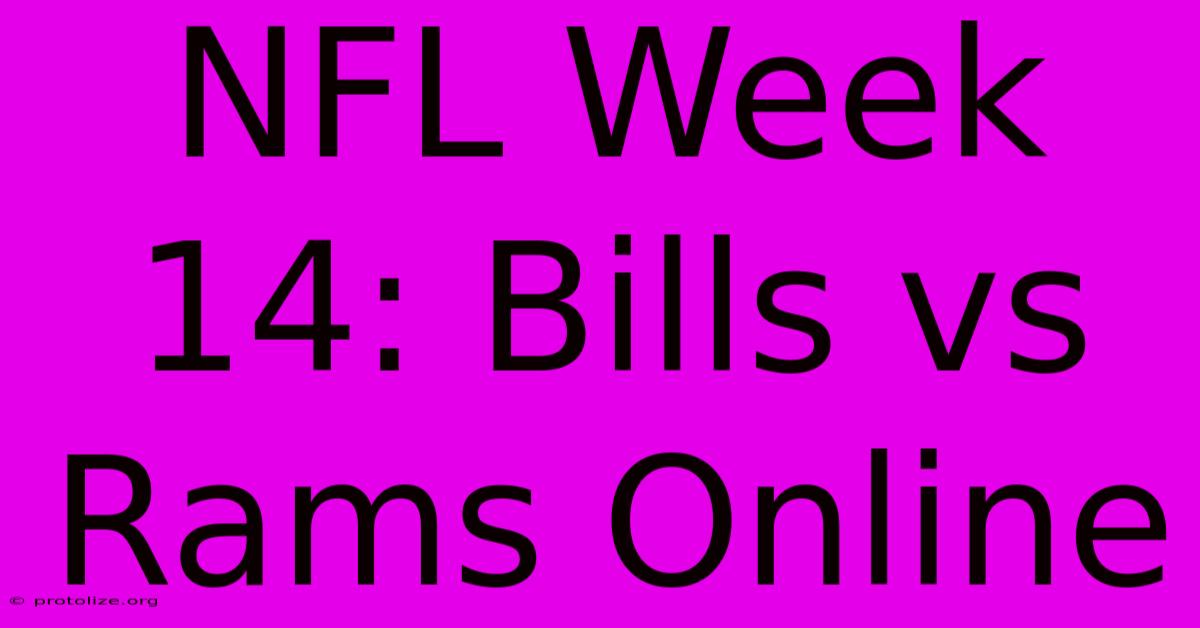 NFL Week 14: Bills Vs Rams Online NFL Week 14: Bills Vs Rams Online