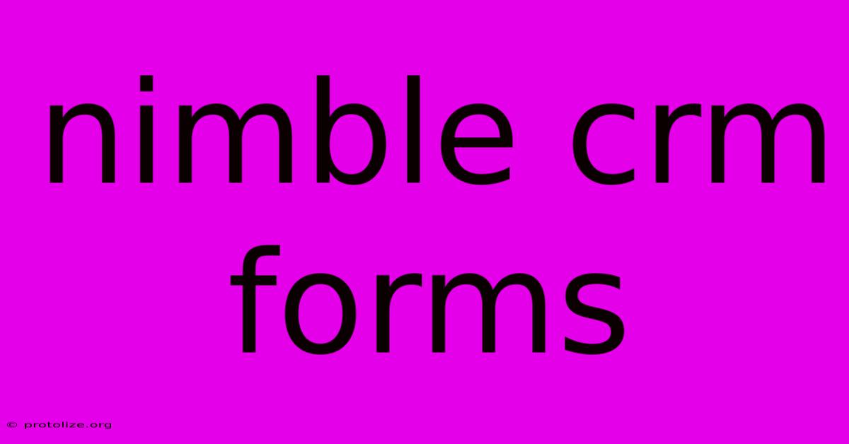 Nimble Crm Forms Nimble Crm Forms