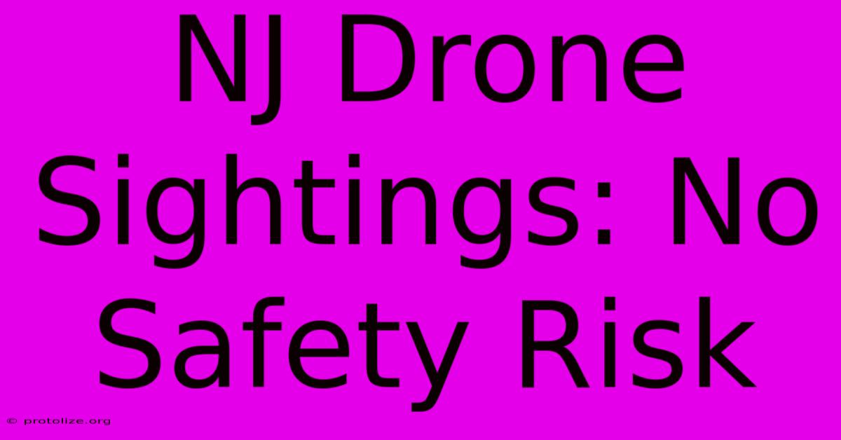 NJ Drone Sightings: No Safety Risk