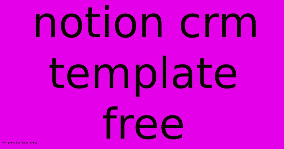 Notion Crm Template Free Notion Crm Template Free