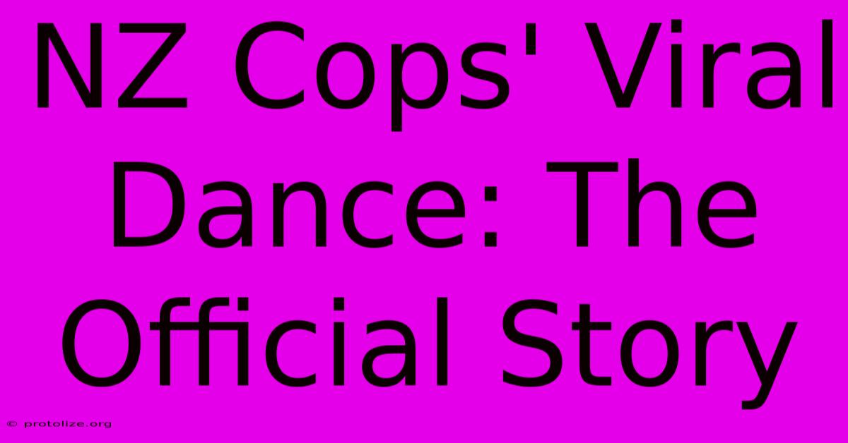 NZ Cops' Viral Dance: The Official Story NZ Cops' Viral Dance: The Official Story
