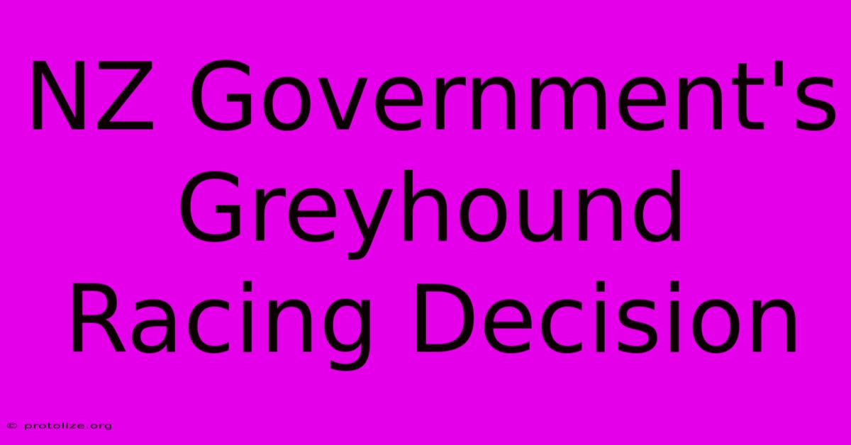 NZ Government's Greyhound Racing Decision