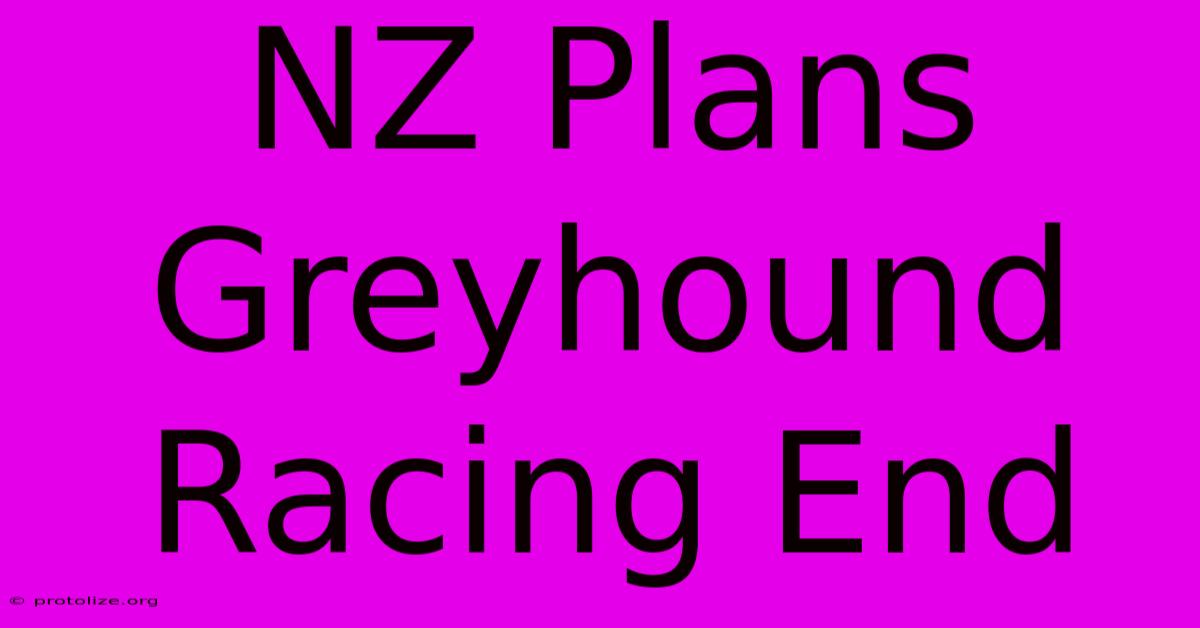 NZ Plans Greyhound Racing End