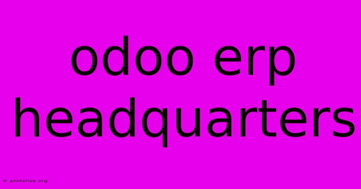 Odoo Erp Headquarters