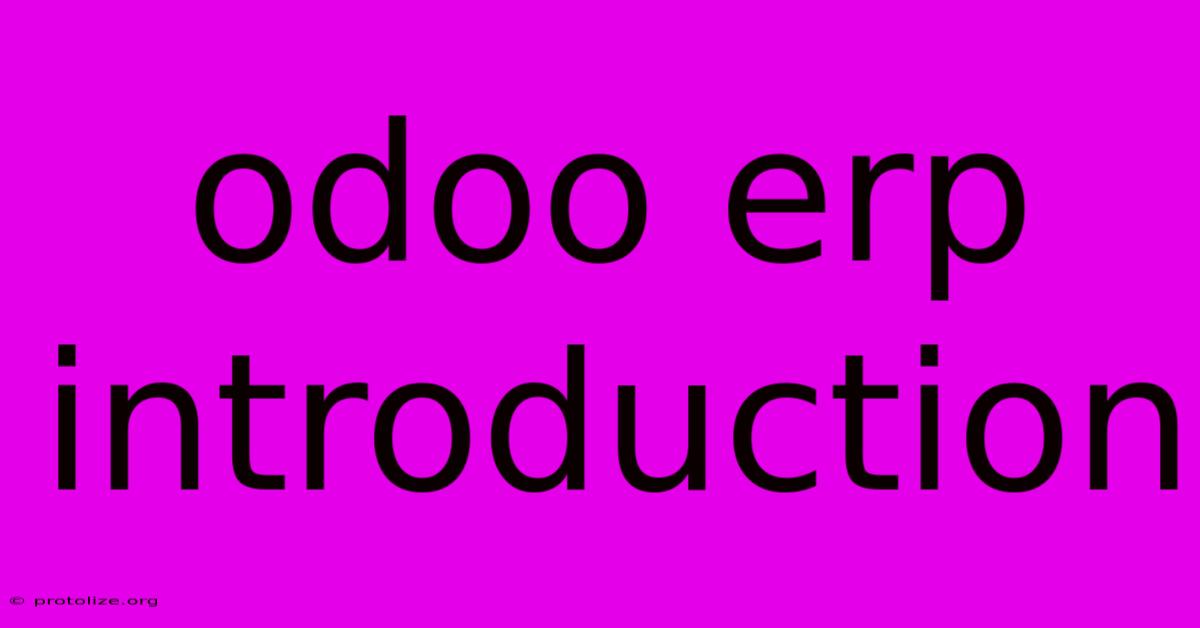 Odoo Erp Introduction Odoo Erp Introduction