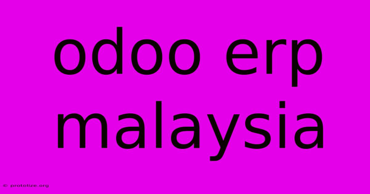 Odoo Erp Malaysia Odoo Erp Malaysia