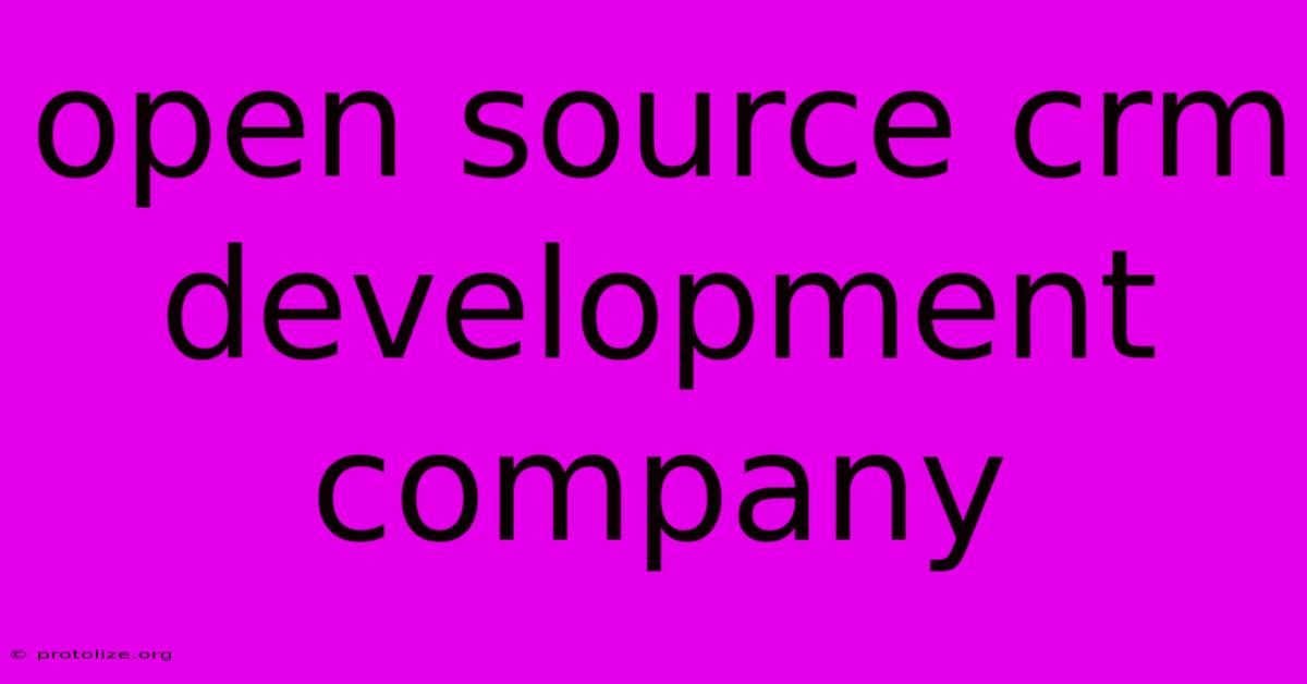 Open Source Crm Development Company Open Source Crm Development Company