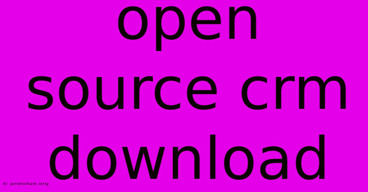 Open Source Crm Download Open Source Crm Download