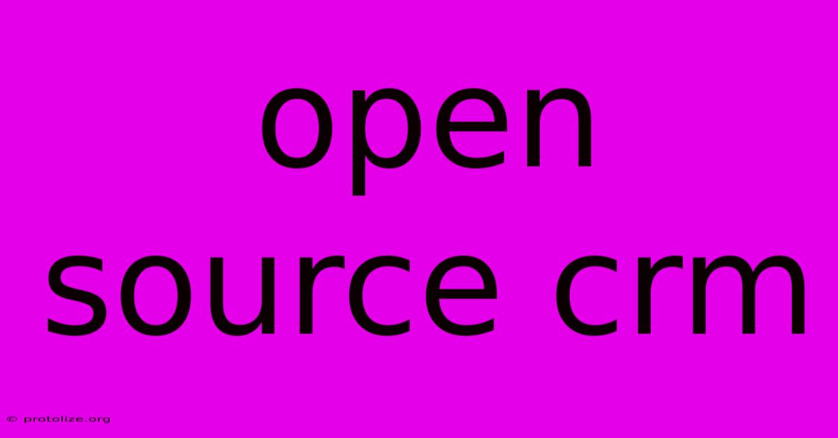 Open Source Crm Open Source Crm