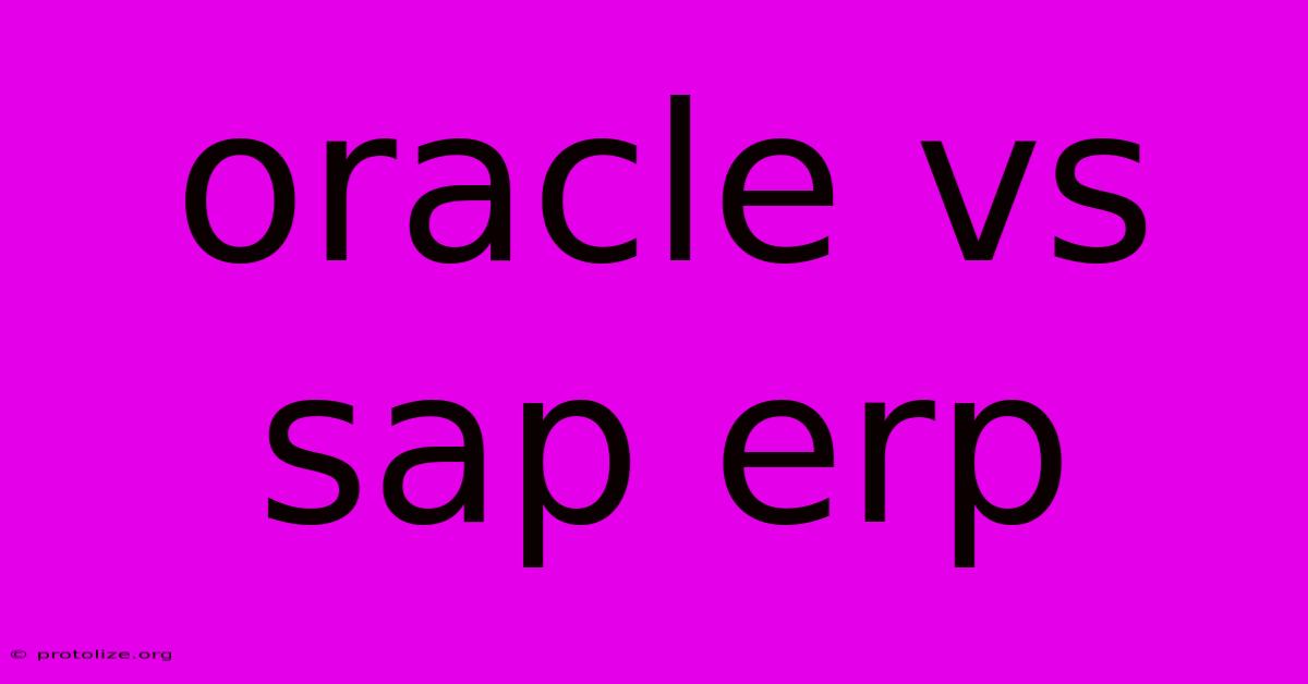 Oracle Vs Sap Erp