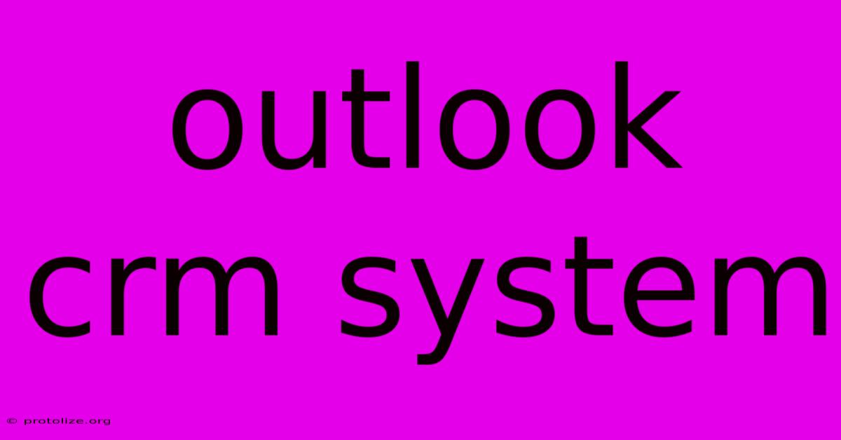Outlook Crm System Outlook Crm System