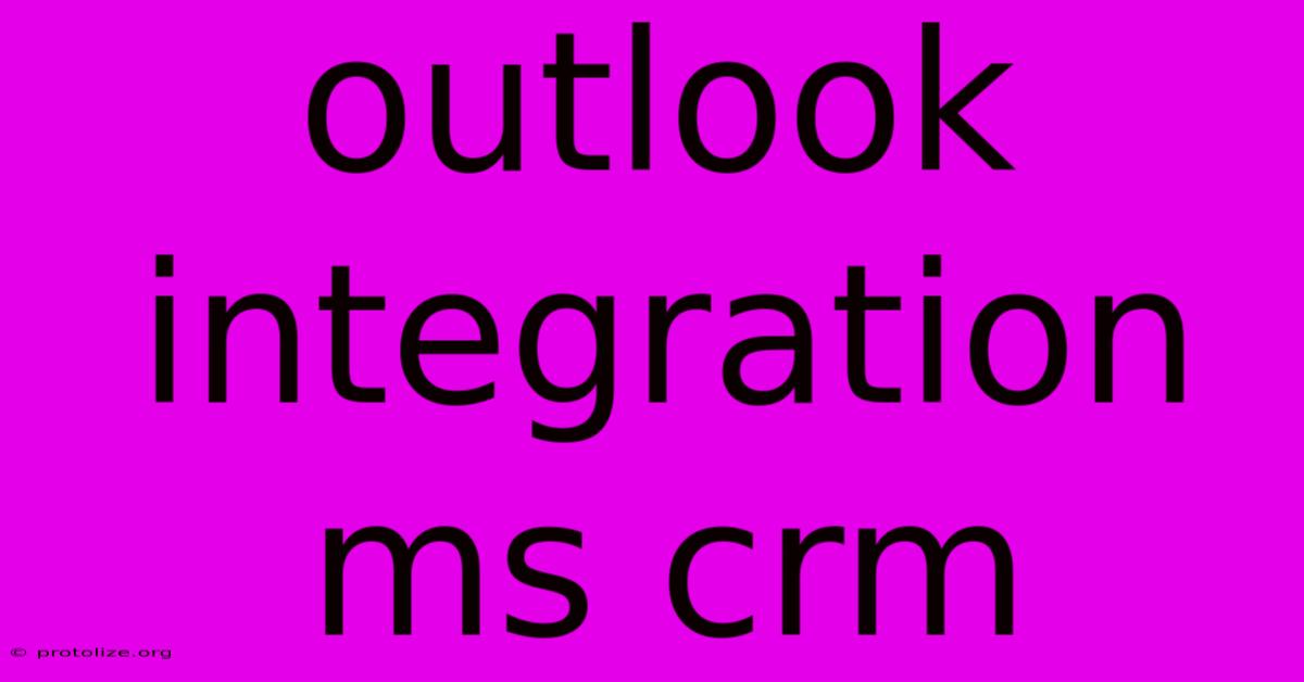 Outlook Integration Ms Crm