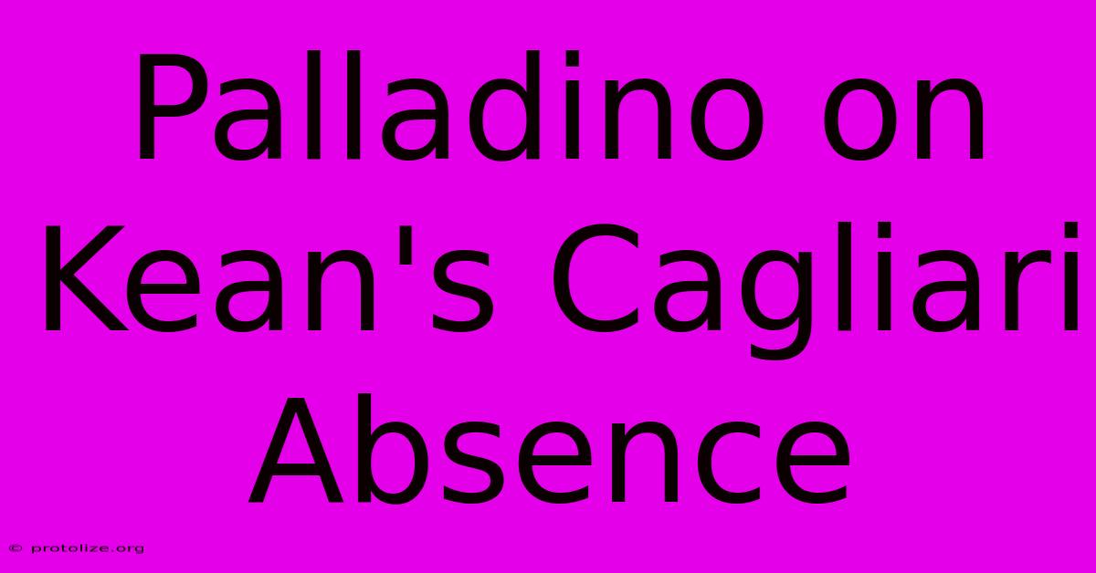 Palladino On Kean's Cagliari Absence Palladino On Kean's Cagliari Absence