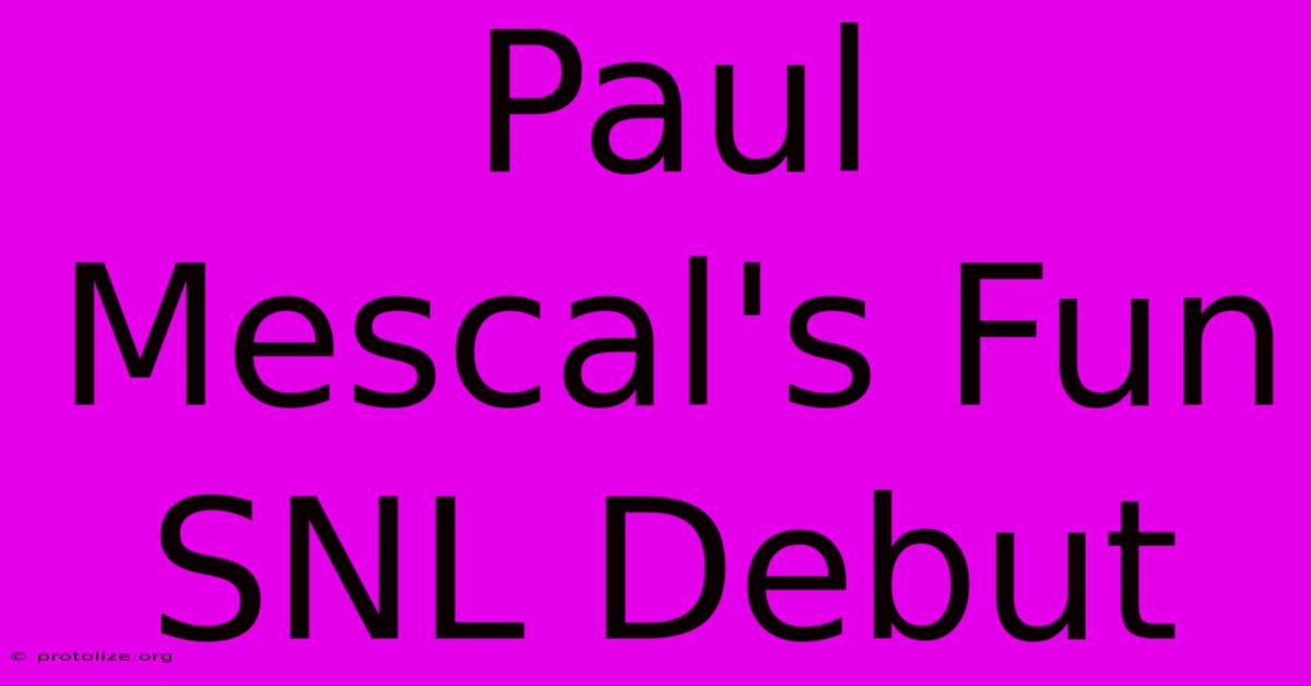Paul Mescal's Fun SNL Debut Paul Mescal's Fun SNL Debut