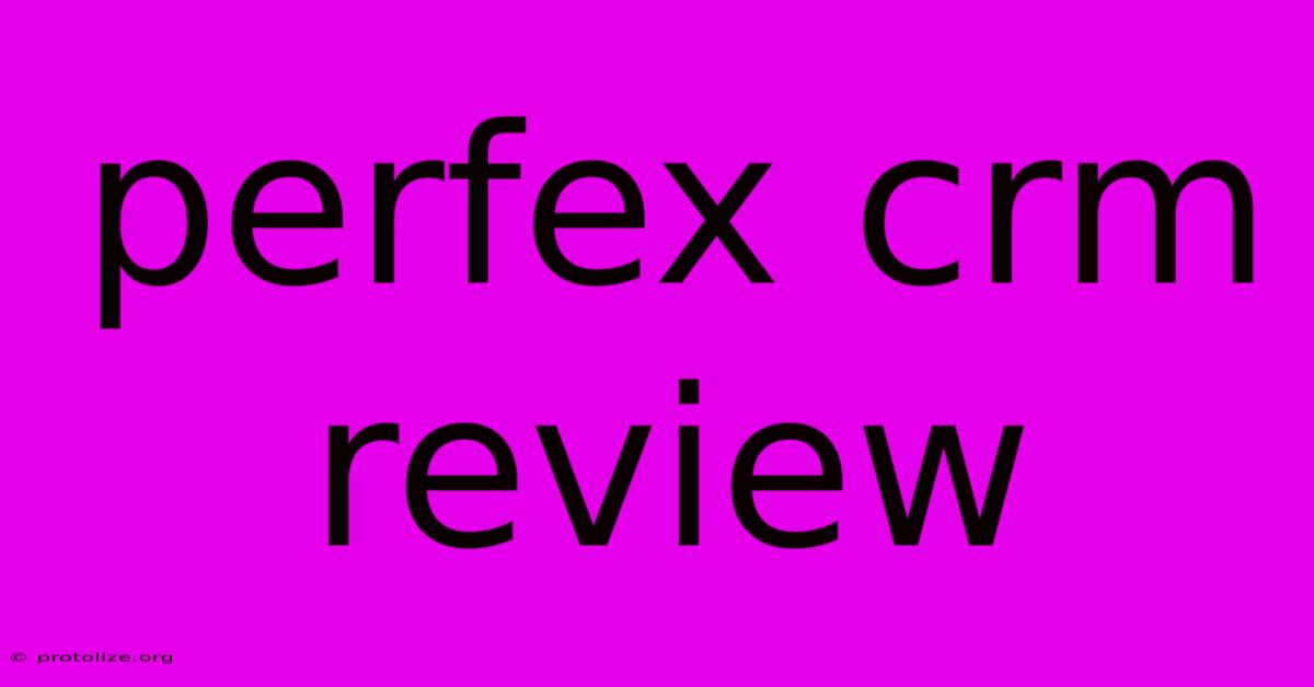 Perfex Crm Review