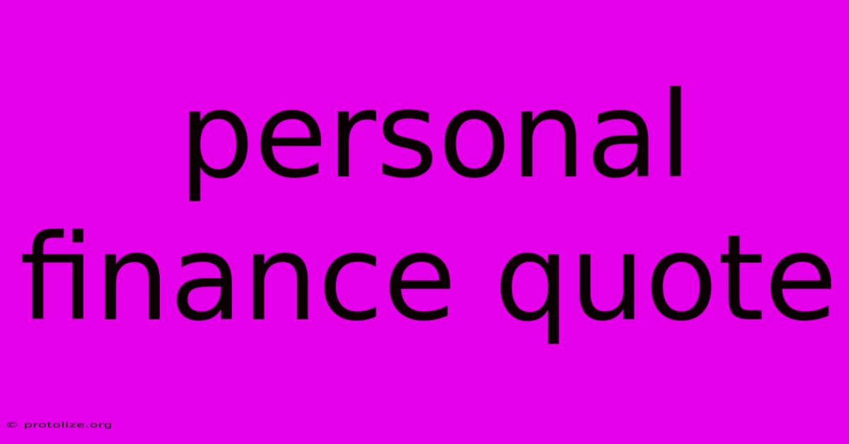 Personal Finance Quote Personal Finance Quote
